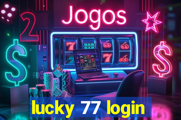 lucky 77 login